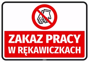 Naklejka BHP z ikoną Zakaz pracy w rękawiczkach