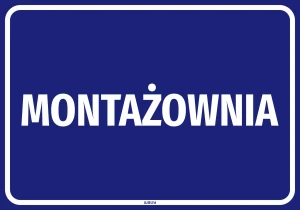 Naklejka informacyjna Montażownia