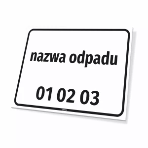 Tabliczka informacyjna: nazwa odpadu, kod odpadu