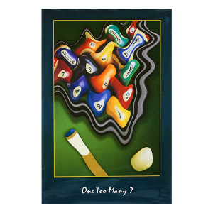 Poster One Too Many 92x60 Cm