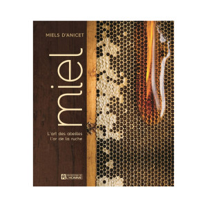 Les Editions de l'Homme Miel, l'art des abeilles, l'or de la ruche
