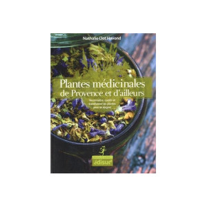 Editions Edisud Plantes médicinales de Provence et d'ailleurs