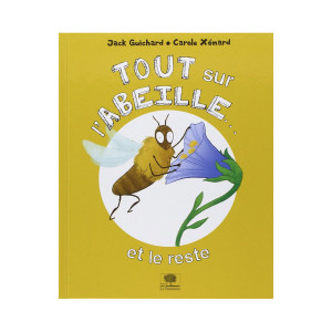 Editions Le Pommier Tout sur l'abeille... et le reste