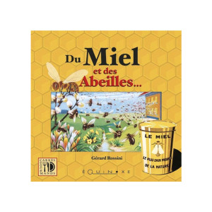 Apiculture.net - Matériel apicole français Du miel et des abeilles, de Gérard Rossini