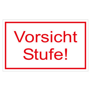 Hinweisschild "Vorsicht Stufe!" Folie selbstklebend 250 x 150 mm
