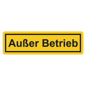 Hinweiszeichen "Außer Betrieb" Folie, 70 x 20 mm, 15 Stück/Bogen