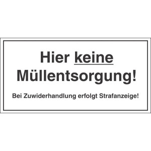 Hinweisschild "Hier keine Müllentsorgung!" B x H 300 x 150 mm