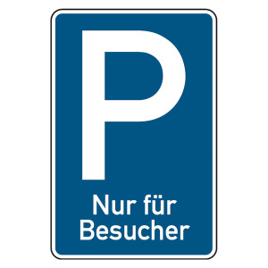 Parkplatzschild "Nur für Besucher" Aluminium 2 mm 420 x 630 mm