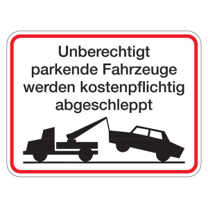 Hinweisschild "Unberechtigt parkende Fahrzeuge werden kostenpflichtig abgeschleppt" Aluminium geprägt und gelocht 400 x 300 mm