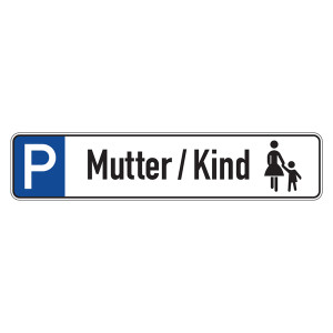 Parkplatzreservierungsschild "Mutter / Kind" Aluminium geprägt 520 x 110 mm