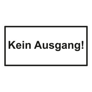 Aufkleber "Kein Ausgang!" Folie, 300 x 150 mm