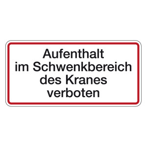 Verbotsschild Aufenthalt im Schwenkbereich des Kranes verboten Aluminium geprägt und gelocht 350 x 170 mm Einzelschild