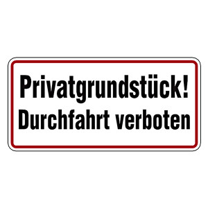 Verbotsschild Privatgrundstück! Durchfahrt verboten Aluminium geprägt und gelocht 350 x 170 mm Einzelschild