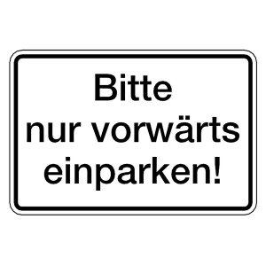 Hinweisschild "Bitte nur vorwärts einparken!" Aluminium geprägt und gelocht 300 x 200 mm