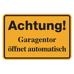 Hinweisschild "Achtung! Garagentor öffnet automatisch" Aluminium geprägt und gelocht 300 x 200 mm