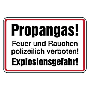 Verbotszeichen Propangas! Feuer und Rauchen polizeilich verboten! Explosionsgefahr! Aluminium geprägt und gelocht 300 x 200 mm Einzelschild
