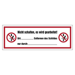 Verbotsschild Nicht schalten, es wird gearbeitet