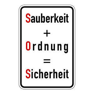 Hinweisschild "Sauberkeit + Ordnung = Sicherheit" Aluminium geprägt und gelocht 400 x 600 mm