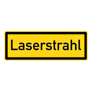 Hinweisschild "Laserstrahl"