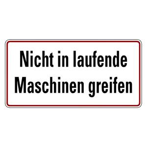 Verbotsschild Nicht in laufende Maschinen greifen Folie 150 x 100 mm Einzeletikett