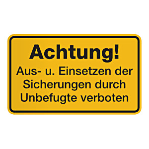 Warnschild "Aus- und Einsetzen der Sicherungen" Aufkleber