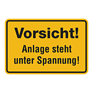 Warnschild "Vorsicht! Anlage steht unter Spannung!" Kunststoffschild