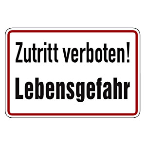 Verbotsschild Zutritt verboten! Lebensgefahr Aluminium geprägt und gelocht 300 x 200 mm Einzelschild