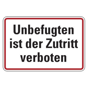 Verbotsschild Unbefugten ist der Zutritt verboten Aluminium geprägt und gelocht 300 x 200 mm Einzelschild