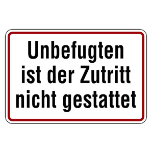 Verbotsschild Unbefugten ist der Zutritt nicht gestattet Aluminium geprägt und gelocht 300 x 200 mm
