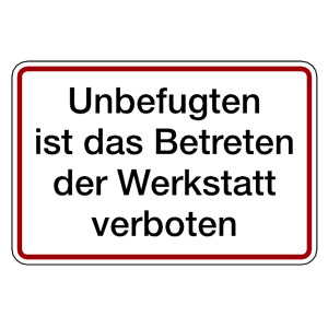 Verbotsschild Unbefugten ist das Betreten der Werkstatt verboten Aluminium geprägt und gelocht 300 x 200 mm Einzelschild
