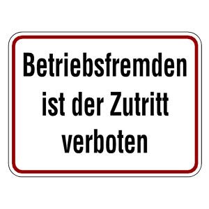 Verbotsschild Betriebsfremden ist der Zutritt verboten Aluminium geprägt und gelocht 400 x 300 mm Einzelschild