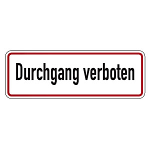 Verbotsschild Durchgang verboten