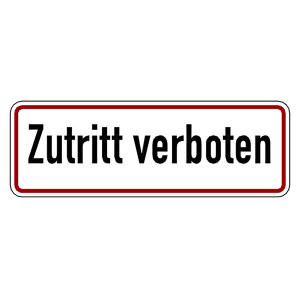 Verbotsschild Zutritt verboten
