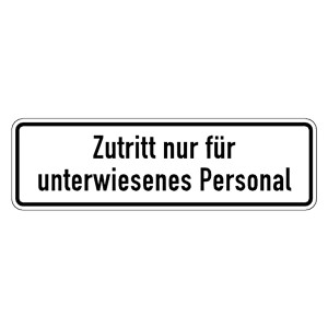 Vebotsschild Zutritt nur für unterwiesenes Personal