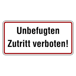 Verbotsschild Unbefugten Zutritt verboten Aluminium geprägt und gelocht 350 x 170 mm Einzelschild