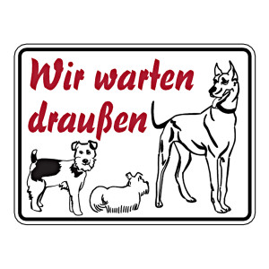 Grundstücksschild "Wir warten draußen" Aluminium geprägt und gelocht 200 x 150 mm