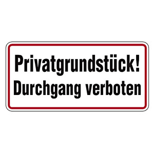 Verbotsschild Privatgrundstück Durchgang verboten Aluminium geprägt und gelocht 350 x 170 mm Einzelschild