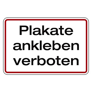 Verbotsschild Plakate ankleben verboten Aluminium geprägt und gelocht 300 x 200 mm Einzelschild