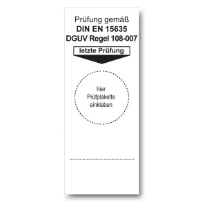 Grundplakette weiß "Prüfung gemäß DIN EN 15635 DGUV Regel 108-007, letzte Prüfung" Folie, 40 x 100 mm, 100 Stück/Rolle