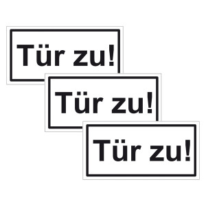 Türhinweisschild "Tür zu!" 3er Pack Folie selbstklebend