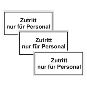 Türhinweisschild "Zutritt nur für Personal" 3er Pack Folie selbstklebend