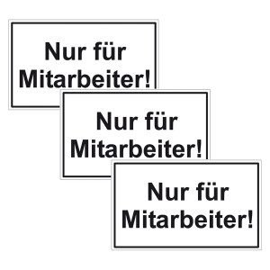 Türhinweisschild "Nur für Mitarbeiter!" 3er Pack Folie selbstklebend
