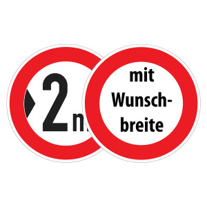 Verkehrsschild "Verbot für Fahrzeuge über angegebene Breite einschließlich Ladung" mit Wunschbreite
