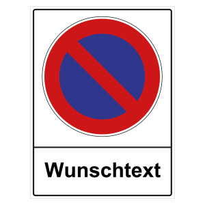 Parkverbotsschild "Eingeschränktes Halteverbot" mit Wunschtext 1-zeilig Aluminium oder Folie 300 x 400 mm