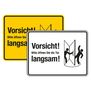 Türschild "Vorsicht! Bitte öffnen Sie die Tür langsam!" Tür nach rechts