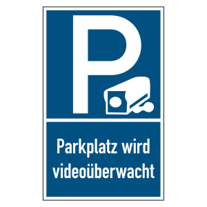 Hinweisschild / Kombischild "Parkplatz wird videoüberwacht" Aluminium geprägt und gelocht 250 x 400 mm