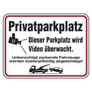 Hinweisschild "Privatparkplatz Dieser Parkplatz wird Video überwacht" Aluminium geprägt und gelocht 400 x 300 mm