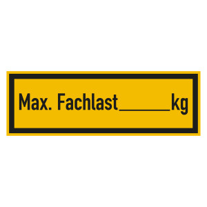 Regalbelastungsschild "Max. Fachlast kg" Folie 150 x 50 mm