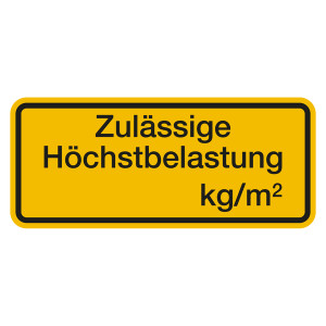 Regalbelastungsschild "zulässige Höchstbelastung kg/m²"