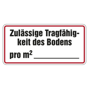 Regalbelastungsschild "zulässige Tragfähigkeit des Bodens pro m²"